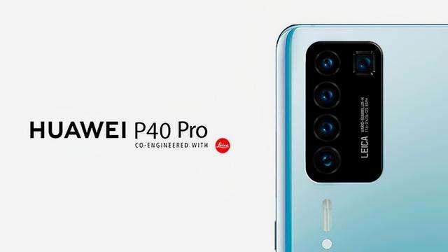 华为P40 Pro将推迟4月发，国行版具有三个版本